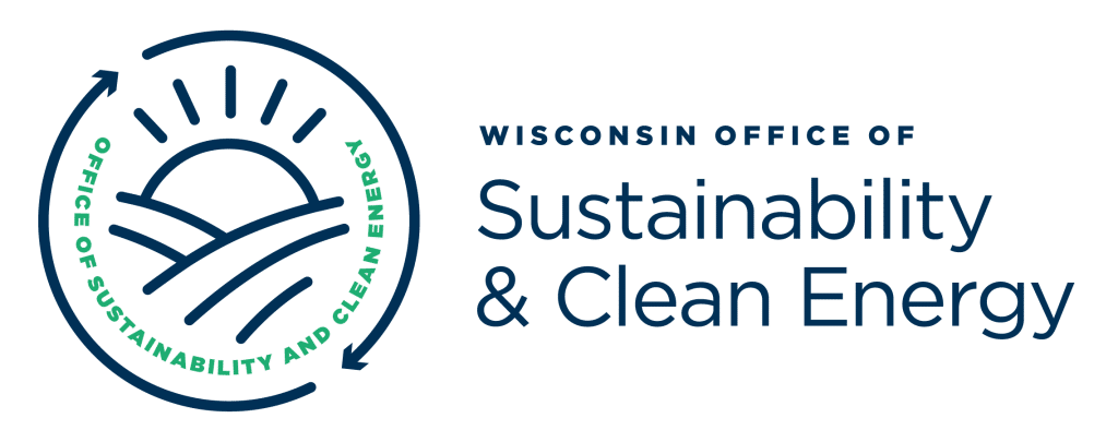 WI Office of Sustainability and Clean Energy WI Office of Sustainability and Clean Energy
